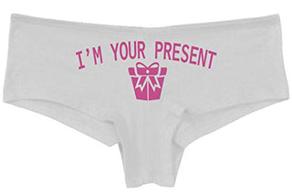 Knaughty Knickers I AM YOUR PRESENT IM I WILL BE GIFT Slutty White Panties