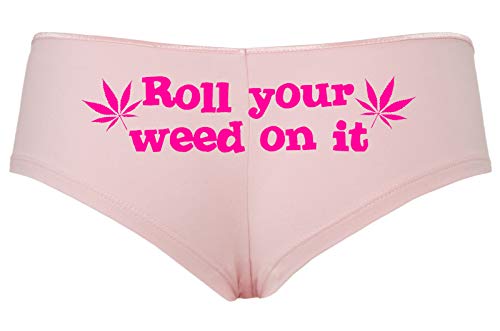 Roll You Weed on It Boyshort Booty Short Panties Sexy Hot Marijuana Weed