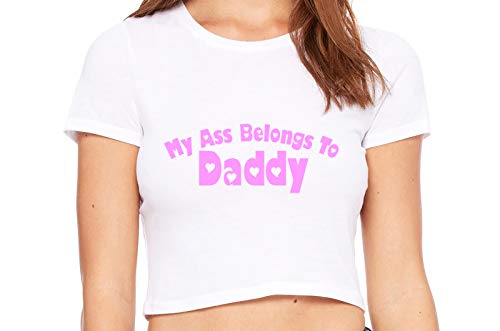 Knaughty Knickers My Ass Belongs to Daddy DDLG BabyGirl White Crop Tank Top