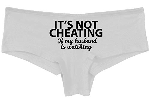 Knaughty Knickers Its Not Cheating If My Husband Watches Slutty White Panties