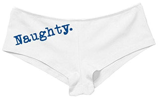 Women's Cute Be Naughty Design Show What You Got Boyshort White