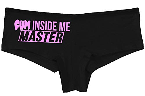 Knaughty Knickers Cum Inside Me Master Give Me Creampie Black Boyshort Underwear