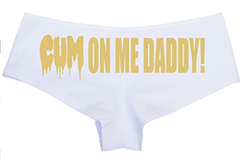 Knaughty Knickers Cum On Me Daddy DDLG cumslut slut white boyshort Underwear