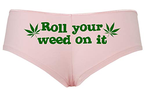 Roll You Weed on It Boyshort Booty Short Panties Sexy Hot Marijuana Weed