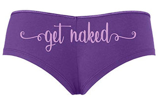 Knaughty Knickers Get Naked Cute Flirty Fun Suggestive Sexy Boyshort Panty