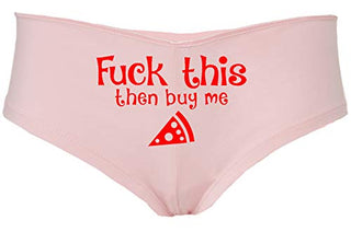 Knaughty Knickers Fuck This pussy Then Buy Me Pizza sexy ddlg Underwear