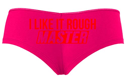 Knaughty Knickers I Like It Rough Master Give To Me Hard Hot Pink Slutty Panties
