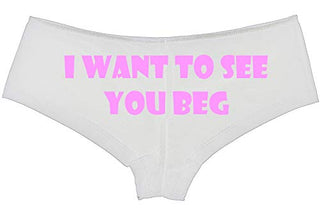 Knaughty Knickers I Want To See You Beg Get On Your Knees Slutty White Boyshort