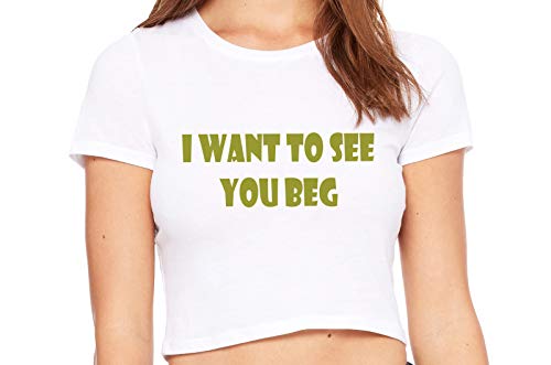 Knaughty Knickers I Want To See You Beg Get On Your Knees White Crop Tank Top