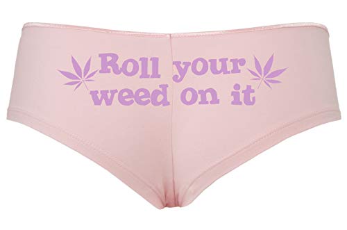 Roll You Weed on It Boyshort Booty Short Panties Sexy Hot Marijuana Weed