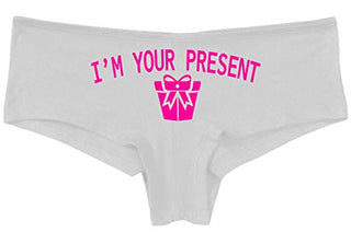 Knaughty Knickers I AM YOUR PRESENT IM I WILL BE GIFT Slutty White Panties