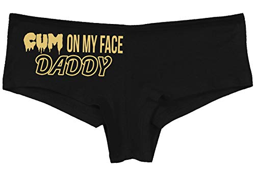 Knaughty Knickers Cum On My Face Daddy Facial Cumslut Black Boyshort Underwear