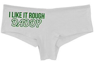 Knaughty Knickers I Like It Rough Daddy Spank Dominate Slutty White Panties