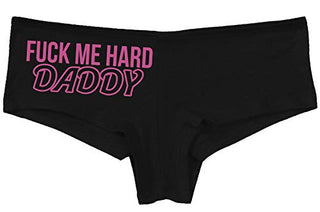 Knaughty Knickers Fuck Me Hard Daddy Pound Me Master Black Boyshort Underwear