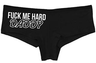 Knaughty Knickers Fuck Me Hard Daddy Pound Me Master Black Boyshort Underwear