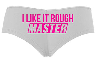 Knaughty Knickers I Like It Rough Master Give To Me Hard Slutty White Boyshort