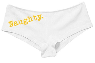 Women's Cute Be Naughty Design Show What You Got Boyshort White