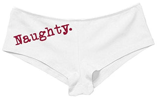 Women's Cute Be Naughty Design Show What You Got Boyshort White