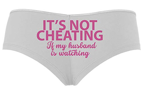 Knaughty Knickers Its Not Cheating If My Husband Watches Slutty White Boyshort