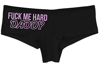 Knaughty Knickers Fuck Me Hard Daddy Pound Me Master Black Boyshort Underwear