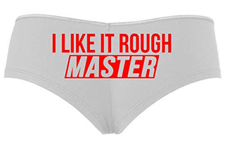 Knaughty Knickers I Like It Rough Master Give To Me Hard Slutty White Boyshort