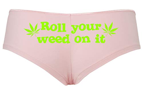 Roll You Weed on It Boyshort Booty Short Panties Sexy Hot Marijuana Weed