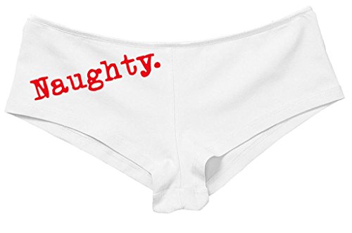 Kanughty Knickers Women's Cute Be Naughty Design Show What You Got Boyshort White