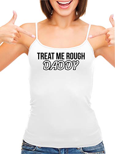 Knaughty Knickers Treat Me Rough Daddy Spank Dominate White Camisole Tank Top