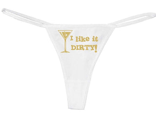 Knaughty Knickers Women's I Like It Dirty Martini Funny Thong