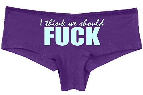 Knaughty Knickers I Think We Should Fuck Horny Slutty Slutty Purple Panties