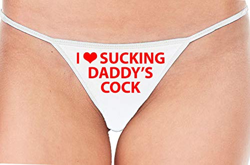 Knaughty Knickers I Love Sucking Daddys Cock DDLG Oral White String Thong Panty