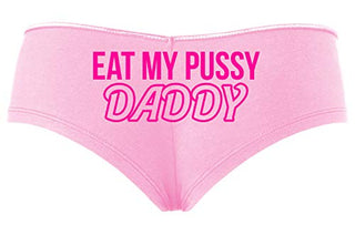 Knaughty Knickers Eat My Pussy Daddy Oral Sex Lick Me Baby Pink Slutty Panties