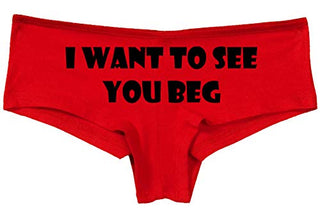 Knaughty Knickers I Want To See You Beg Get On Your Knees Slutty Red Panties