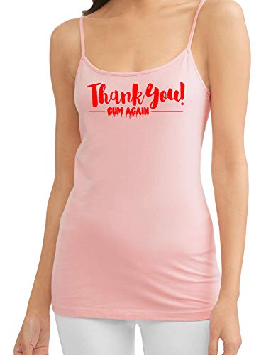 Knaughty Knickers Thank You Cum Again Sexy Flirty Cumslut Pink Camisole Tank Top