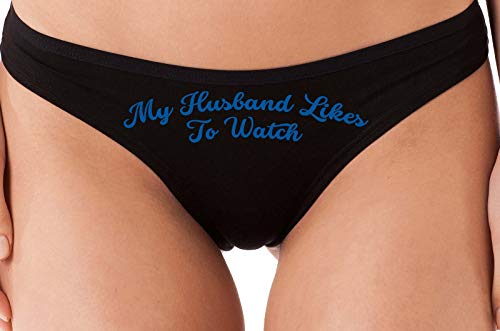 Knaughty Knickers My Husband Likes To Watch Swinger Black Thong Underwear