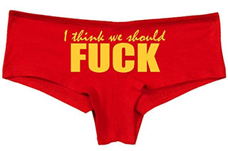 Knaughty Knickers I Think We Should Fuck Horny Slutty Slutty Red Panties