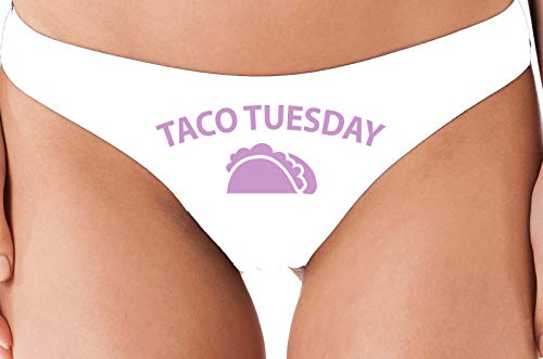 Knaughty Knickers Eat My Taco Tuesday Lick Me Oral Sex White Thong Underwear