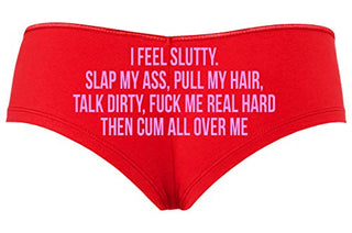 Knaughty Knickers I Feel Slutty Pull My Hair Talk Dirty Fuck Me Cum Red Boyshort