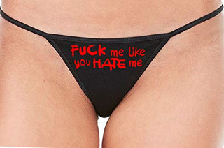 Knaughty Knickers Fuck Me Like You Hate Me Hard Angry Black String Thong Panty