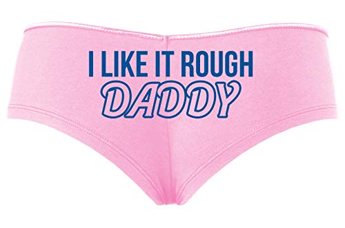 Knaughty Knickers I Like It Rough Daddy Spank Dominate Baby Pink Slutty Panties