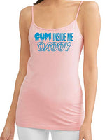 Knaughty Knickers Cum Inside Me Daddy Creampie Cumplay Pink Camisole Tank Top
