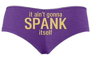 Knaughty Knickers - It Ain't Gonna Spank Itself Boy Short Panties - It Aint Gonna Spank Boyshort Underwear