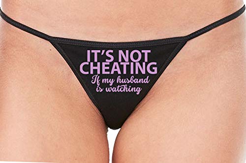 Knaughty Knickers Its Not Cheating If My Husband Watches Black String Thong