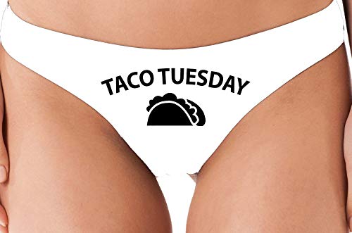 Knaughty Knickers Eat My Taco Tuesday Lick Me Oral Sex White Thong Underwear