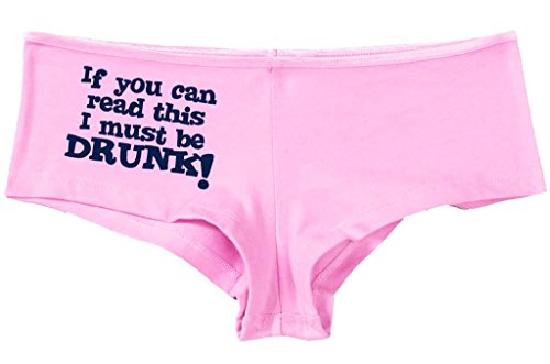 Kanughty Knickers Women's If You Can Read This I Must Be Drunk Sexy Boyshort Soft Pink