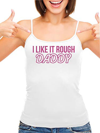 Knaughty Knickers I Like It Rough Daddy Spank Dominate White Camisole Tank Top