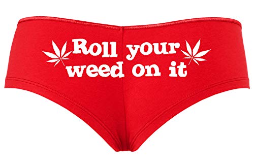 Roll You Weed on It Boyshort Booty Short Panties Sexy Hot Marijuana Weed