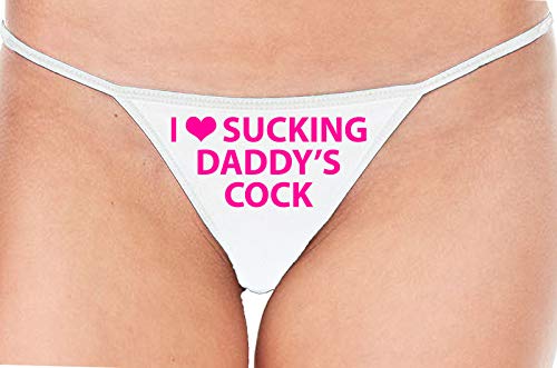 Knaughty Knickers I Love Sucking Daddys Cock DDLG Oral White String Thong Panty