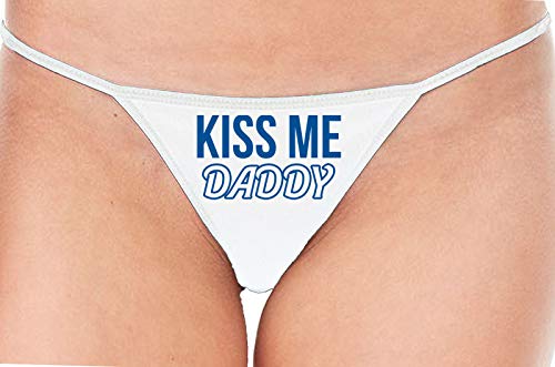 Knaughty Knickers Kiss Me Daddy Snuggle BabyGirl Master White String Thong Panty