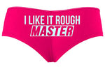 Knaughty Knickers I Like It Rough Master Give To Me Hard Hot Pink Slutty Panties
